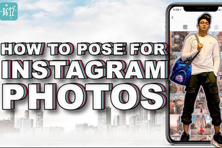 B612 l Posing Tips & Tricks – Instagram
