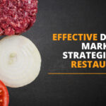 Effective Digital Marketing Strategies For Restaurants