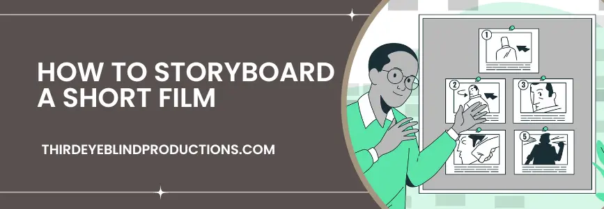 How To StoryBoard ShortFilm