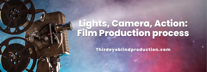 Film Production Process