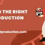 The Ultimate Guide to Choosing the Right Video Production Company