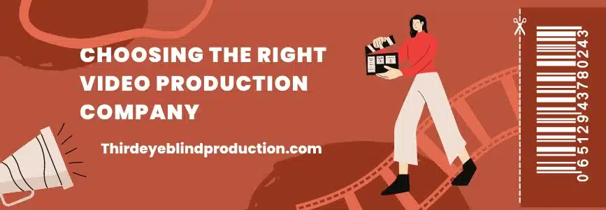 The Ultimate Guide to Choosing the Right Video Production Company