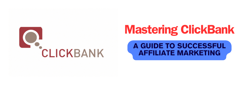 Mastering ClickBank