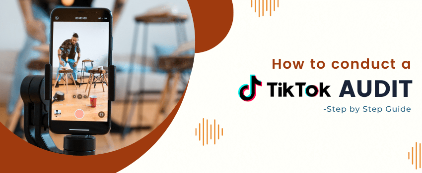 Learn to conduct a comprehensive TikTok audit