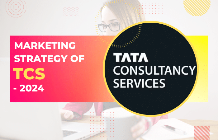 Marketing Strategy of Tata Consultancy Services (TCS)