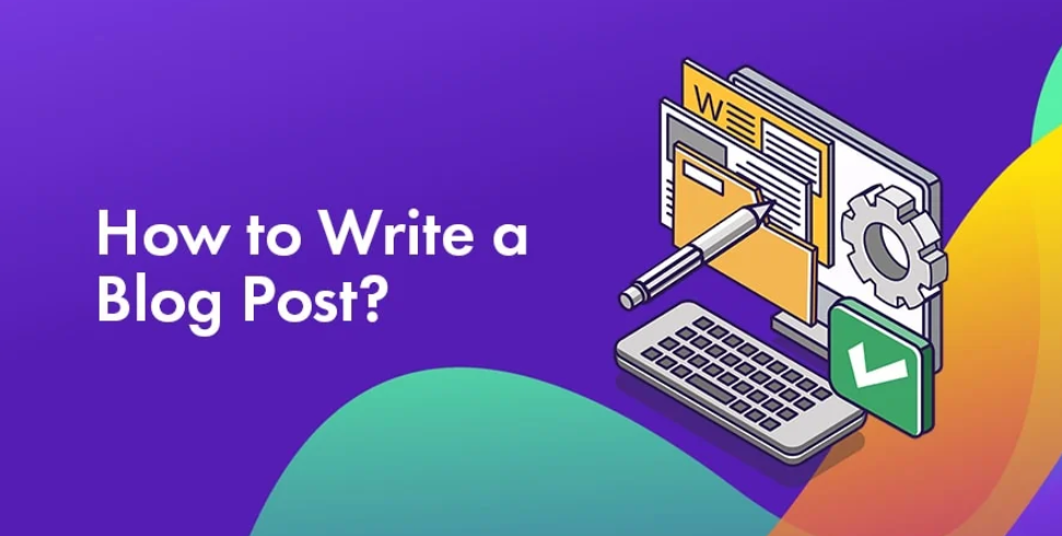 How to Write a Blog Post: 3-Step Guide for High-Ranking Content